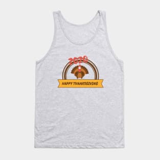 Happy 2020 Thanksgiving - Turkey design illustration Tank Top